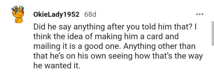 The Idea of Making Him a Card and Mailing It Is a Good One