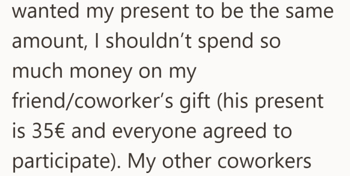 The group pointed out that the gift for her friend cost about 35€, suggesting she set the spending bar herself.