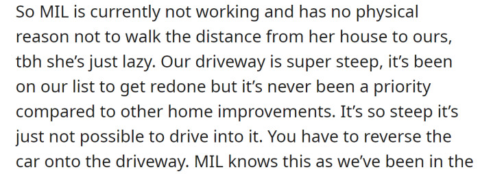 The OP explained that their doorway is steep, and that's a well-known fact to her MIL: