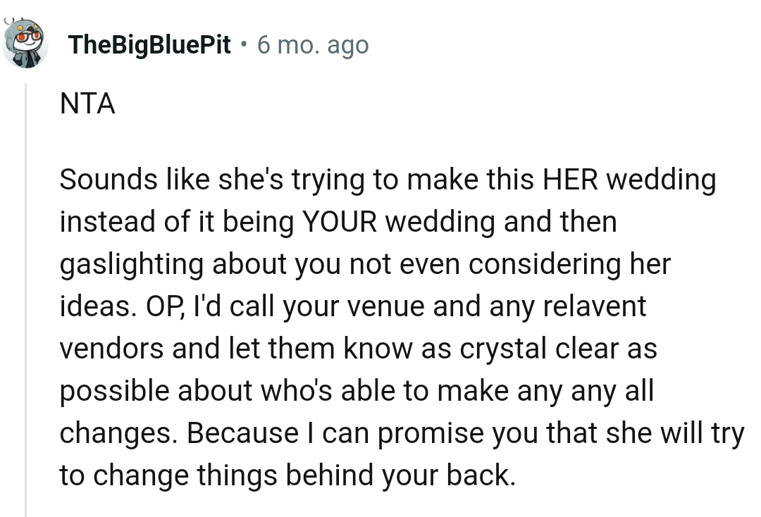 She Might Try to Change Things Behind the OP's Back