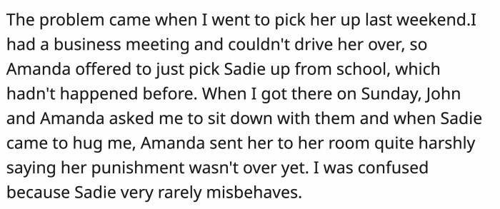 Then when Amanda insists on picking up Sadie and then told she has a punishment, this is when OP got confused