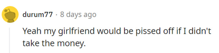 That's free money right there!