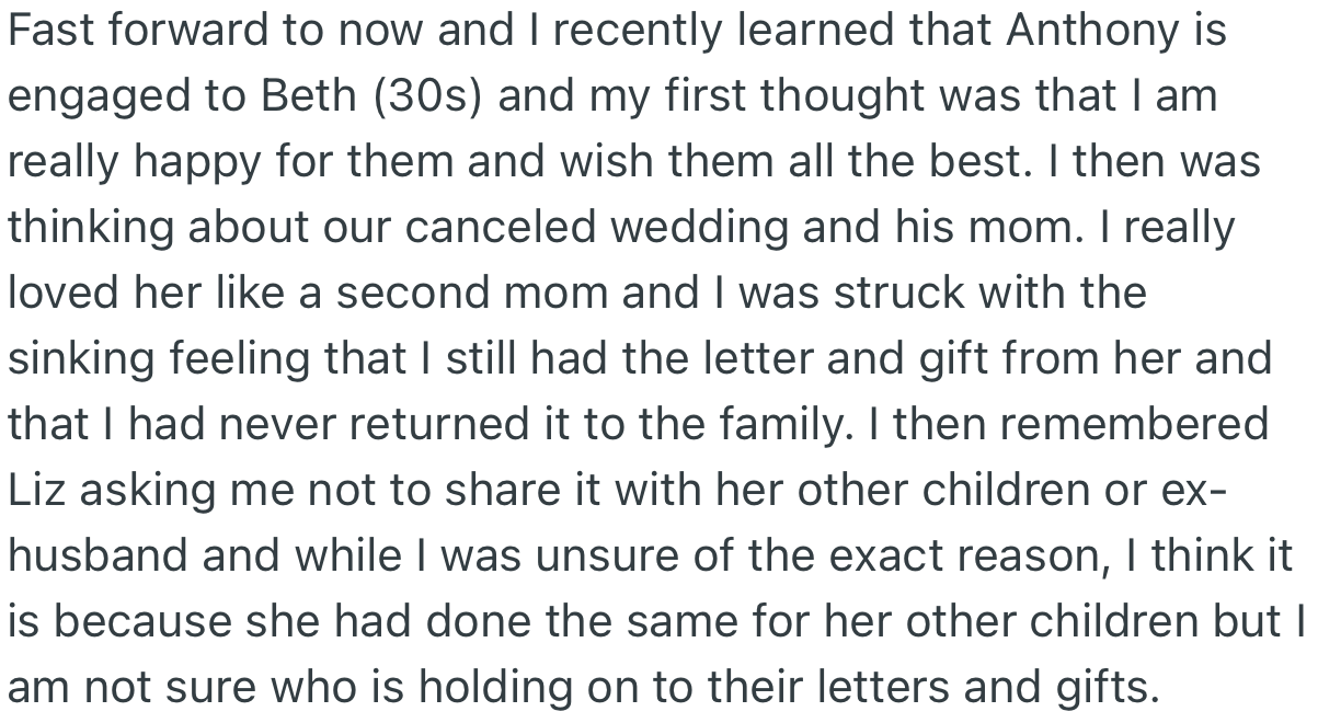 Fast forward to now, and OP is getting engaged to another lady named Beth. As much as OP is happy for the couple, she feels disturbed that she never gave Anthony his gift.