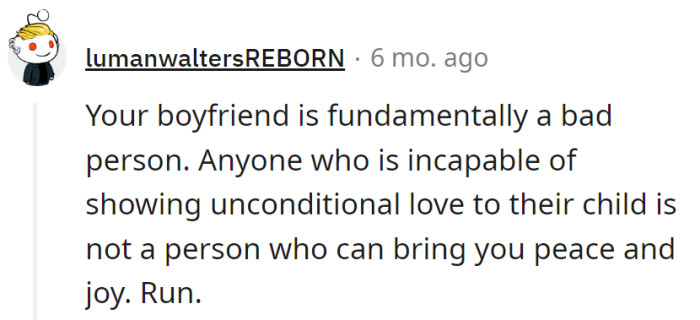 Conditional love for a kid? That's a red flag on her relationship field.