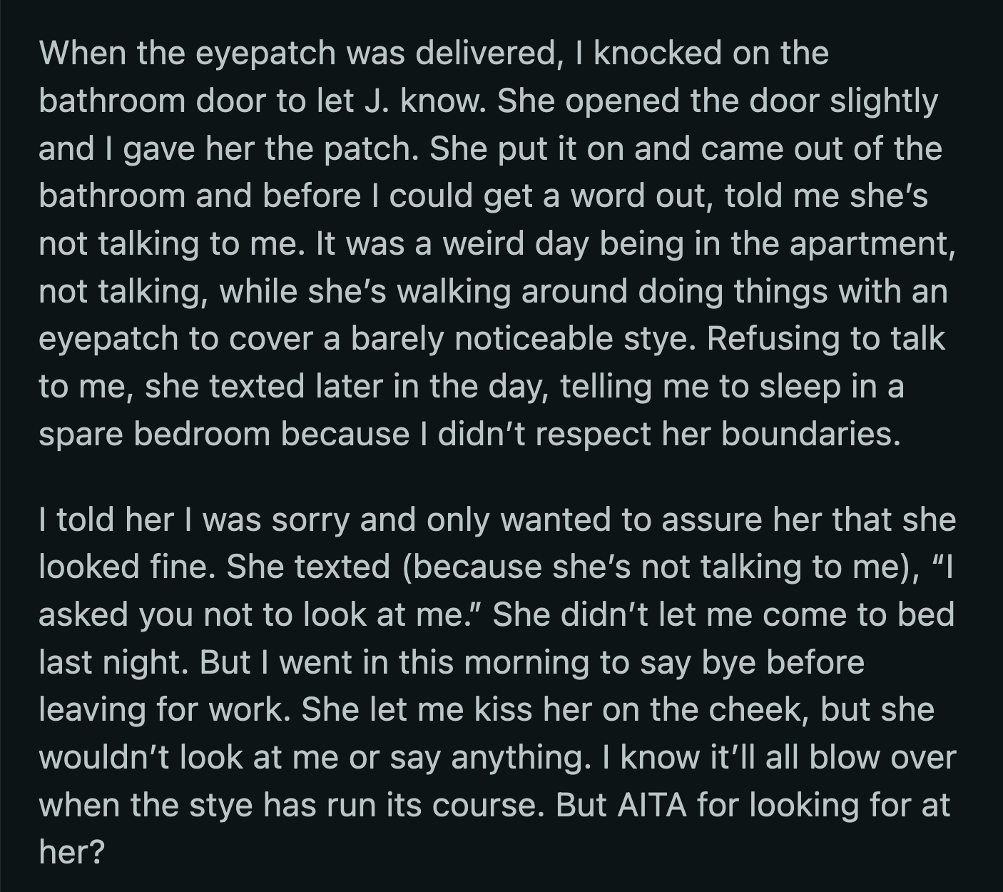 J at least allowed OP to kiss her goodbye the next morning before OP left for work. They still haven't spoken, but OP has no idea how to win her fiancée back.