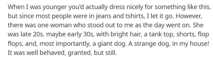 This is when he shares his opinion on how people would come dressed in 'his day,' which sets the tone for how things will continue to go.
