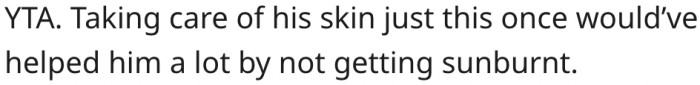 5. The one-time skincare would have been helpful.