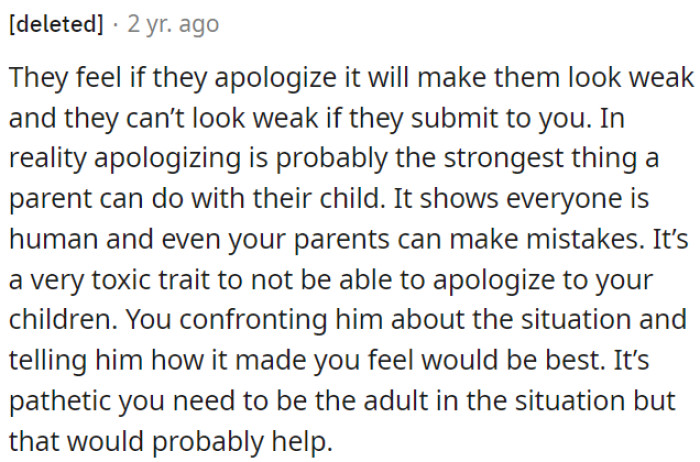 Parents may avoid apologizing because they fear it makes them seem weak and submissive