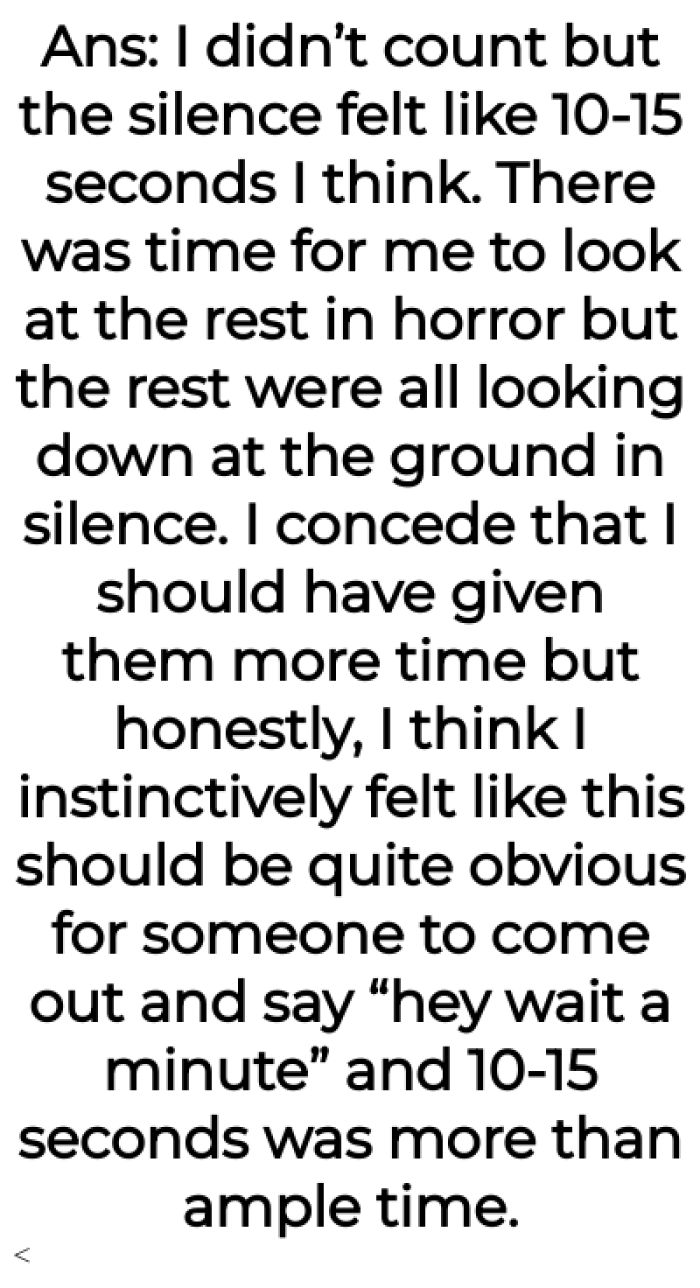 OP obviously didn't time the silence but said it was still awkward.