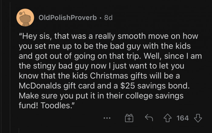 This should be the only reply to anything the sister says.