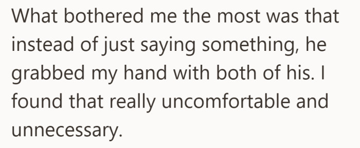 Being corrected is one thing, but the physical reaction is what truly crossed the line for her.