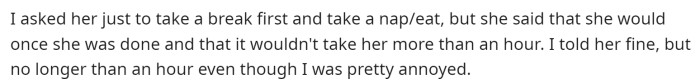 They compromised and she decided to work for a bit longer even though her husband was annoyed.