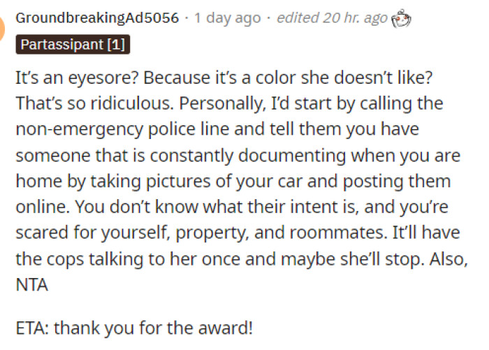 The comments came flooding in when she submitted the post because people could immediately tell that she was being harassed by her neighbor and that this was not acceptable.