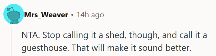 Rebranding really does wonders — “guesthouse” has a lot more heart than “shed with plumbing.”