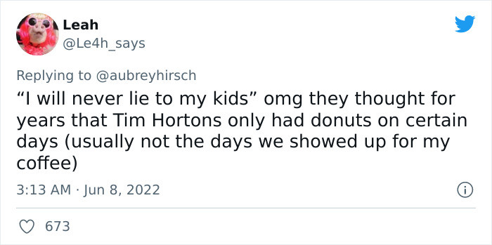 21. Sometimes, you have to lie for your own sanity.