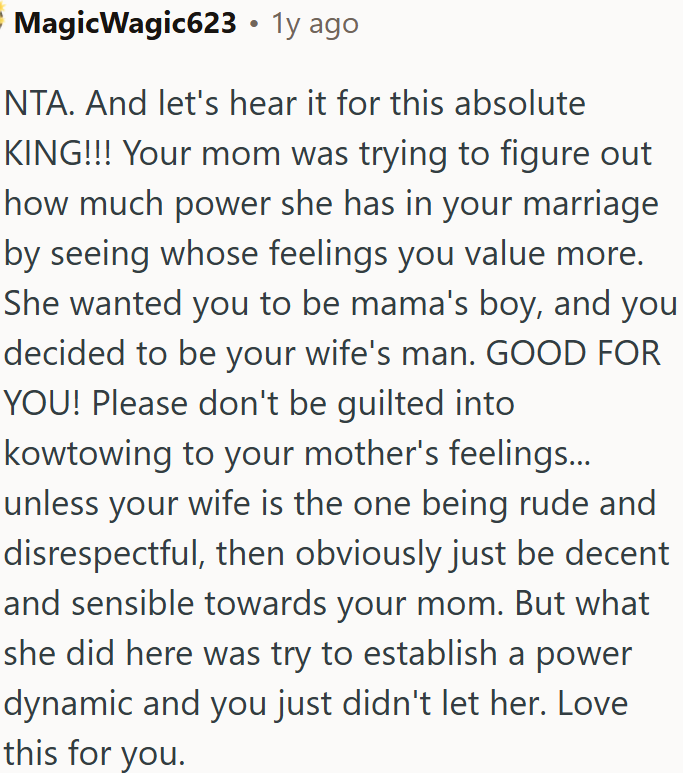 He chose to be his wife’s man instead of his mom’s boy.