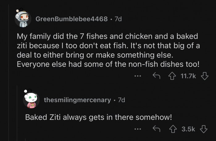 It's not a big deal to bring or make something else.