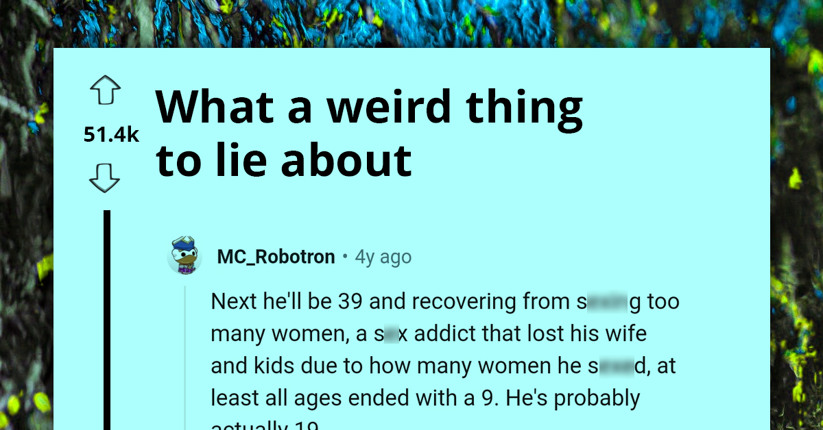Redditors Hilariously React To Serial Liar Getting Exposed Online In The Most Brutal Way Possible