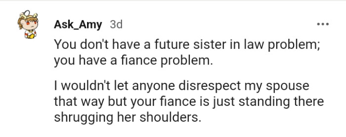 OP's fiancée is just there shrugging her shoulders