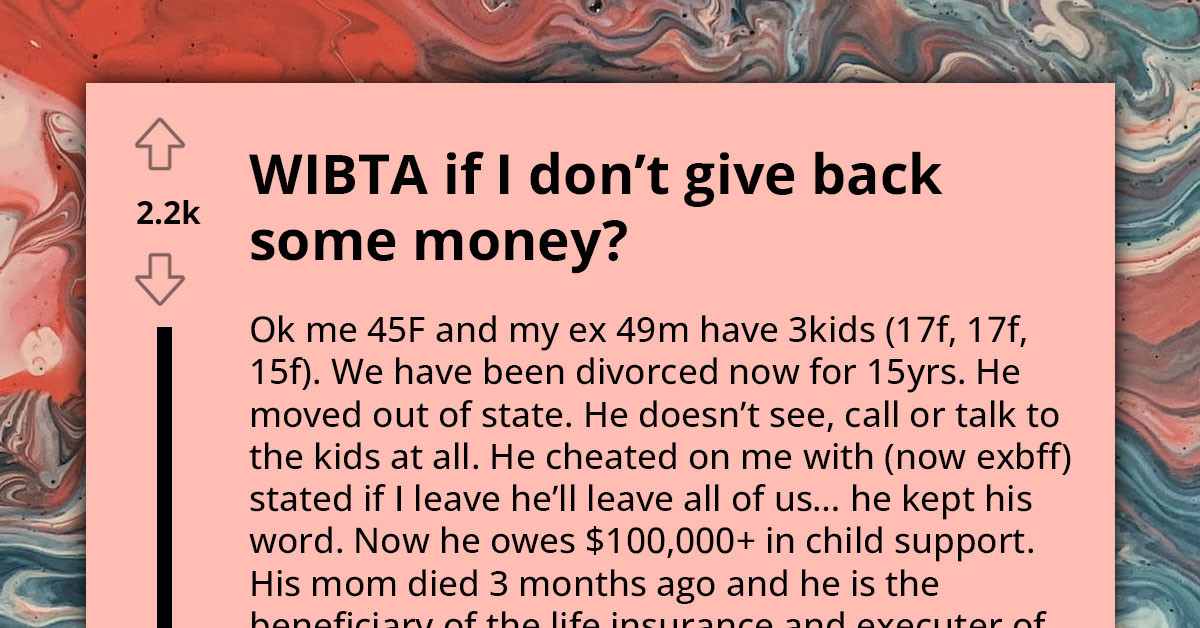 Woman Refuses to Return the Money Received as Child Support from Her Ex-Husband, Calls Him the Biggest Evil There Is