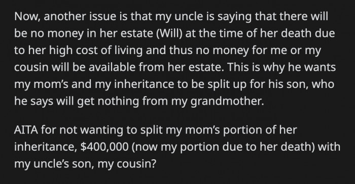 The truth came out when OP's uncle told him that his grandmother's estate will likely amount to nothing after her death, which means his son will get zero dollars. Should OP give in to his uncle's demands and give half of his trust?