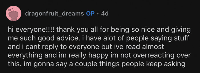 OP eventually added a comment to answer the questions asked by the Reddit community.