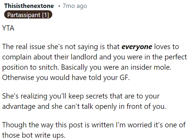 She can't trust OP to be open with her.