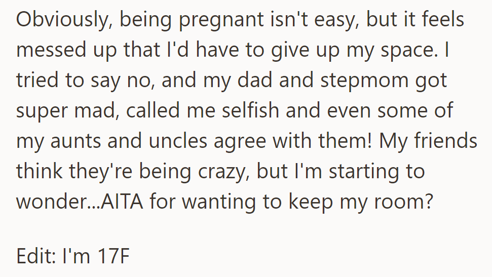 Pressured by family to give up their room for their pregnant stepsister, OP is led to self-doubt about their stance.