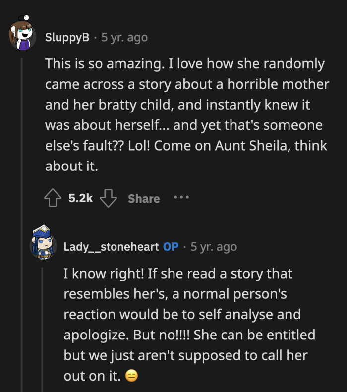 Aunt Sheila has zero self-awareness.