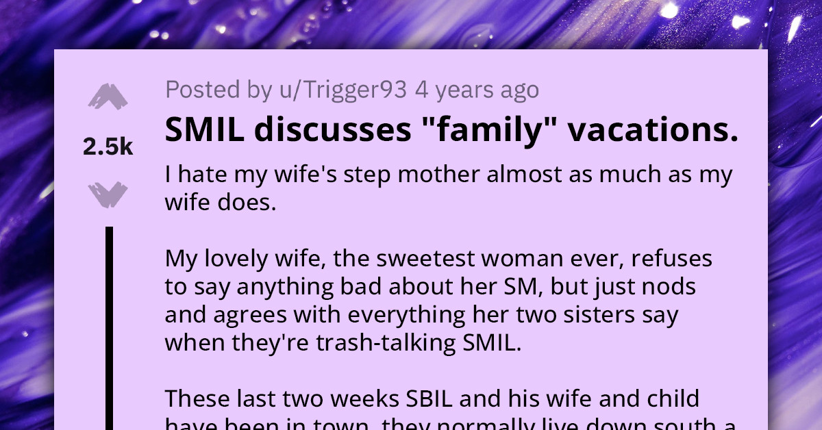 Man Struggles With Being An Outsider In His Own Family, Mother-In-Law Doesn't Want Him On Family Vacation
