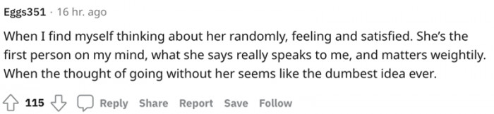 Guys can really be high on love; they truly listen to everything their girl says.