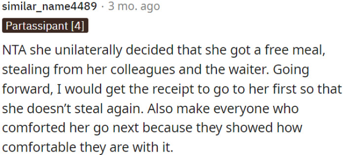 Someone took a free meal without permission, essentially stealing from coworkers and the waiter