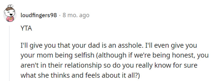 We can never really judge anything if we aren't in the situation itself!