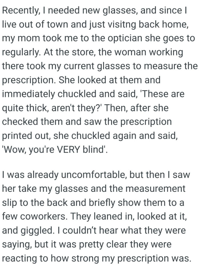 The OP saw her take her glasses and the measurement slip to the back and briefly showed them to a few coworkers