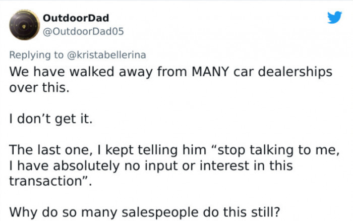 28. Car salesmen seem to be the most guilty of this