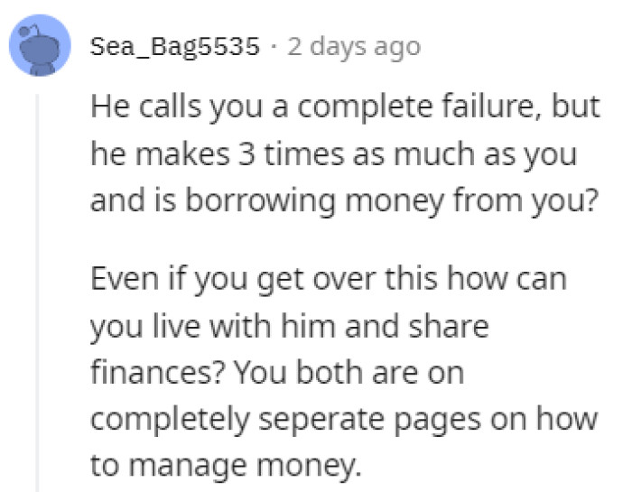 He seems way too irresponsible with money