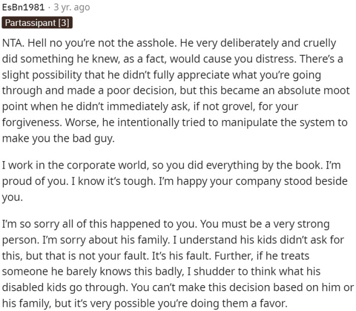 OP is not the bad guy; the other person manipulated the situation.