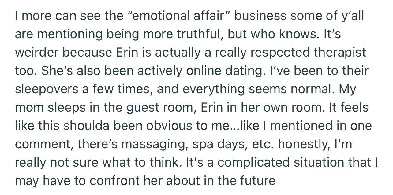 OP has plans to confront her mom about this “friendship” in the future