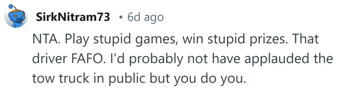 Play stupid games, win stupid prizes.