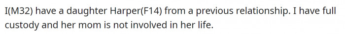 He has a teen daughter from his previous marriage. She is living with him, and he has full custody.