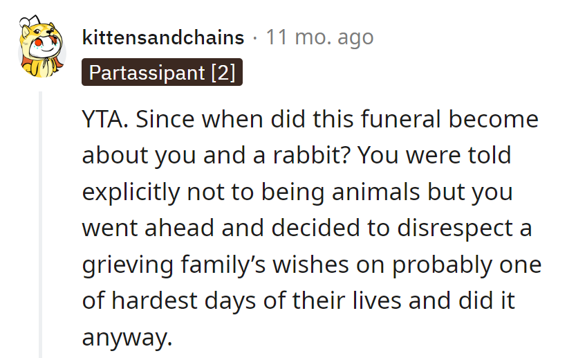 OP turned a somber funeral into a bunny brouhaha, defying explicit instructions and earning flak for hopping over the grieving family's wishes.