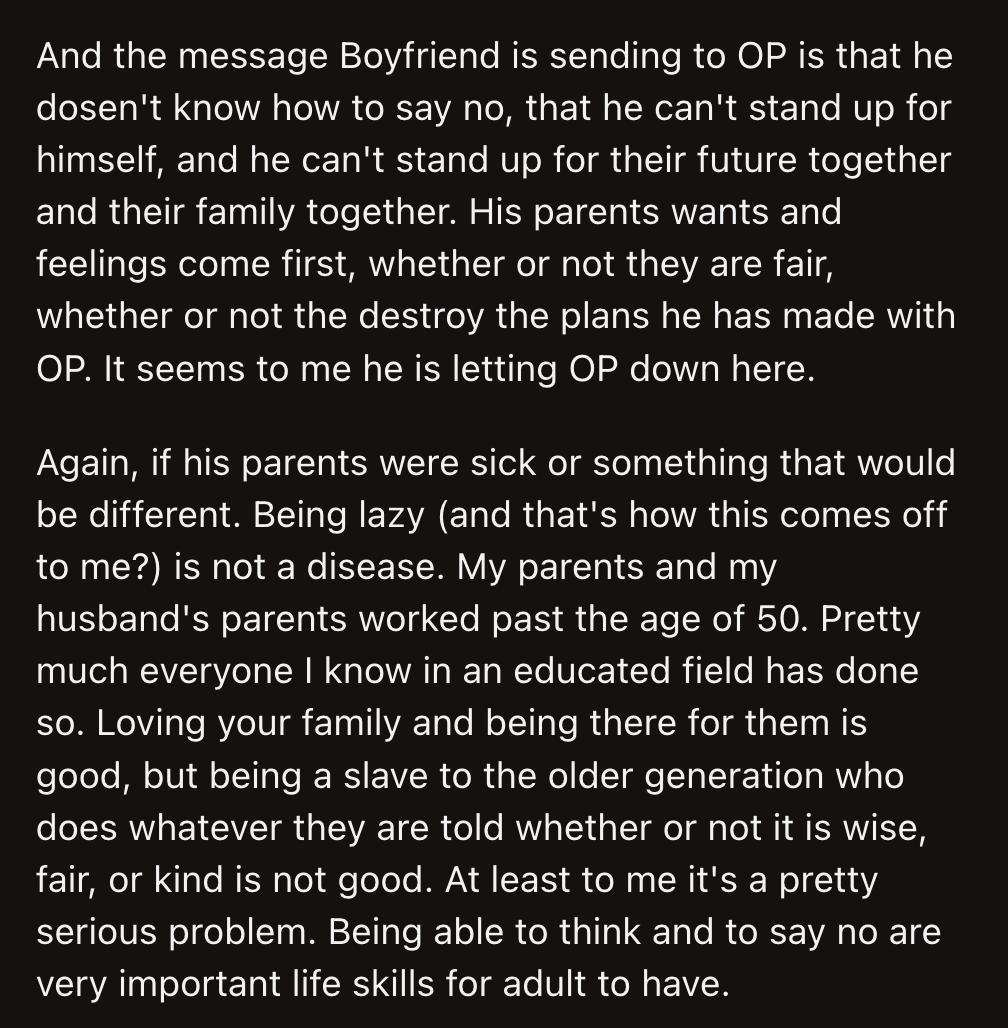 The BF going along with his parents' choice means they are his priority, not his future with OP or even himself.