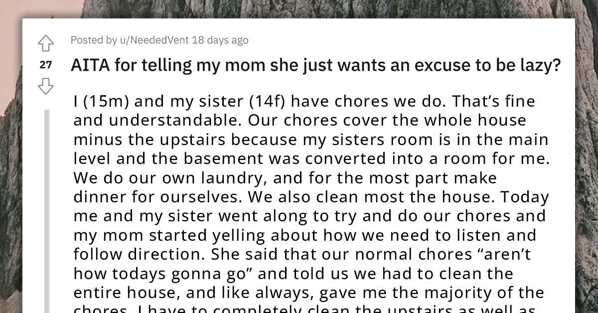 Redditor Calls Out Mom For Gaslighting Them And Their Siblings Into Thinking They're Lazy, Says She's Just Finding Excuses To Slack Off