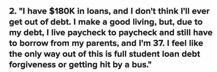 This person would finally be able to manage their debt without resorting to getting hit by a bus.