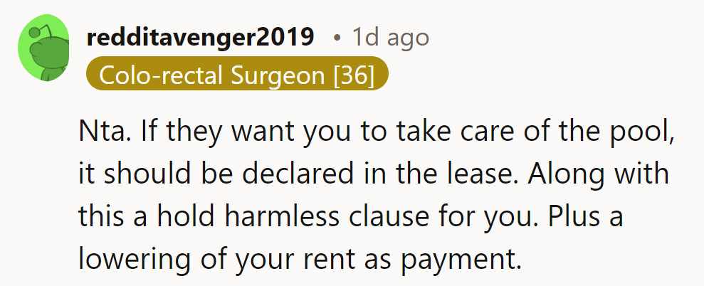 If they want pool care, it should be in the lease, with liability protection and rent adjustment.