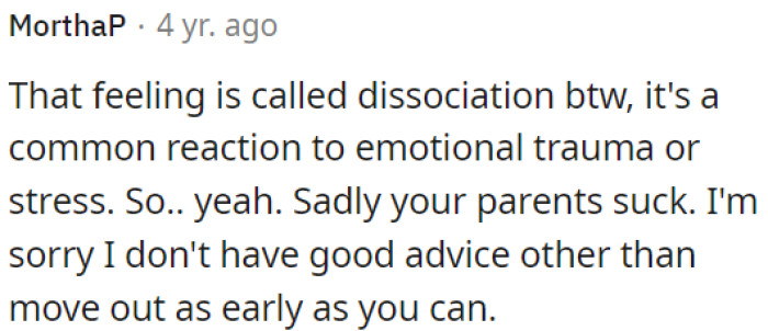 Dissociation is a common reaction to emotional trauma or stress.