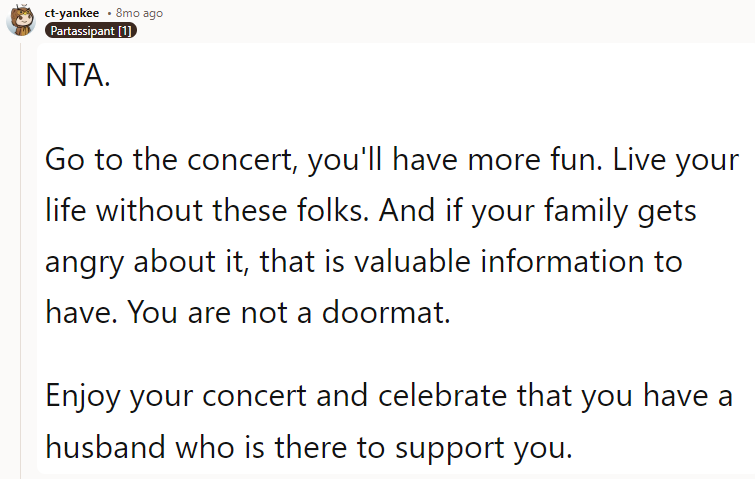 NTA, honestly I wouldn't be surprised if they purposely chose that day to ruin the gift your husband got you. Go to the concert and have fun.