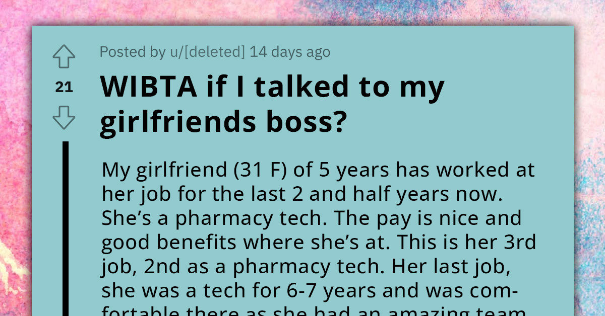 Desperate Redditor Contemplates Talking With Girlfriend's Manager As Her Workplace Stress Takes Heavy Toll On Their Personal Life