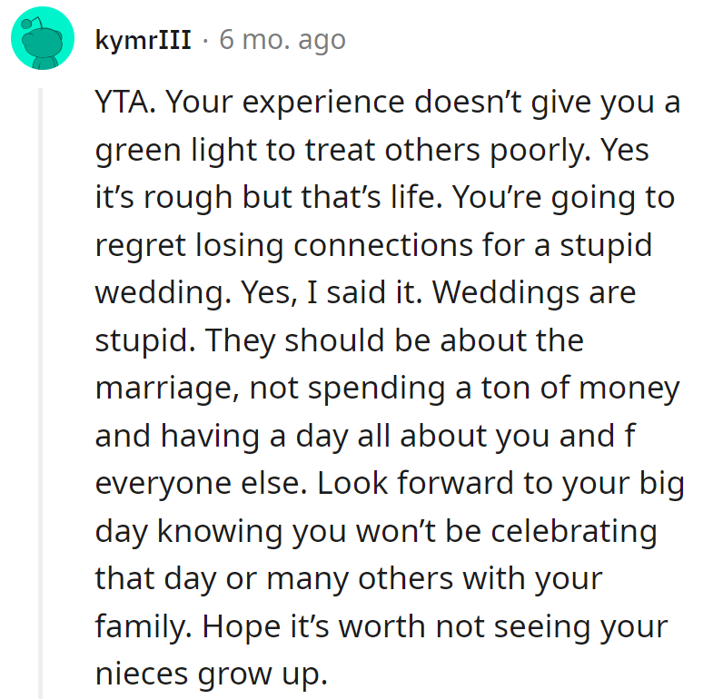 Seems OP is sacrificing family for a lifetime of wedding cake. Who needs nieces when there's cake?