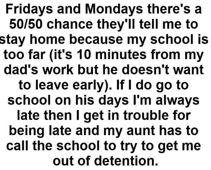 This just sounds so irresponsible and like he doesn't want to change his schedule to accommodate hers, so he's changing hers instead.